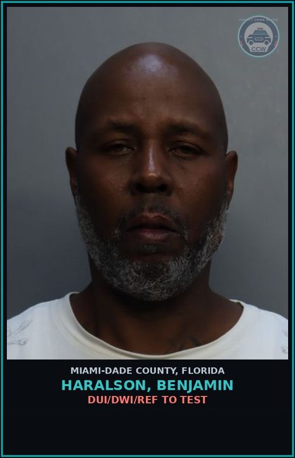 CCW arrest card for HARALSON, BENJAMIN in Miami-Dade County: DUI/DWI/REF TO TEST