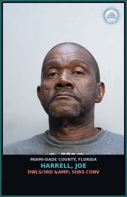 CCW arrest card for HARRELL, JOE in Miami-Dade County: DWLS/3RD &amp; SUBS CONV