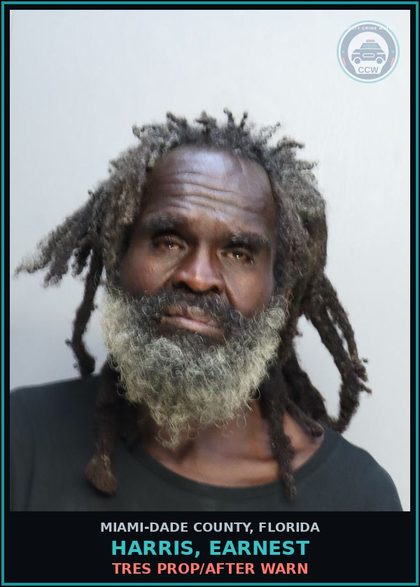 CCW arrest card for HARRIS, EARNEST in Miami-Dade County: TRES PROP/AFTER WARN