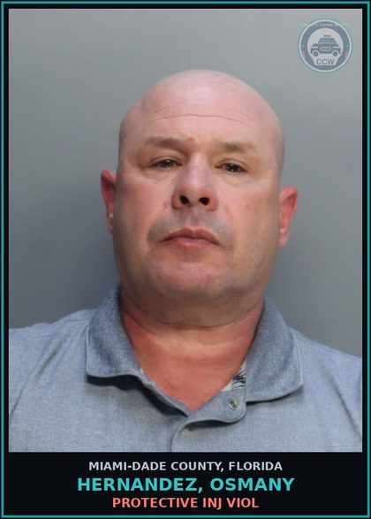 CCW arrest card for HERNANDEZ, OSMANY in Miami-Dade County: PROTECTIVE INJ VIOL