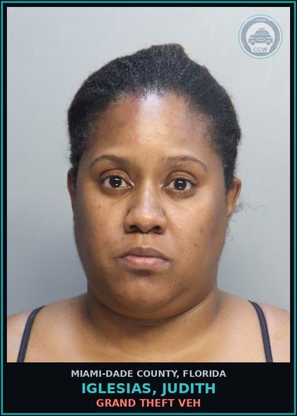 CCW arrest card for IGLESIAS, JUDITH in Miami-Dade County: GRAND THEFT VEH