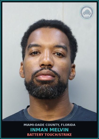 CCW arrest card for INMAN MELVIN in Miami-Dade County: BATTERY TOUCH/STRIKE
