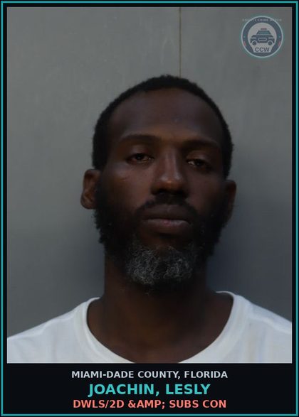 CCW arrest card for JOACHIN, LESLY in Miami-Dade County: DWLS/2D &amp; SUBS CON