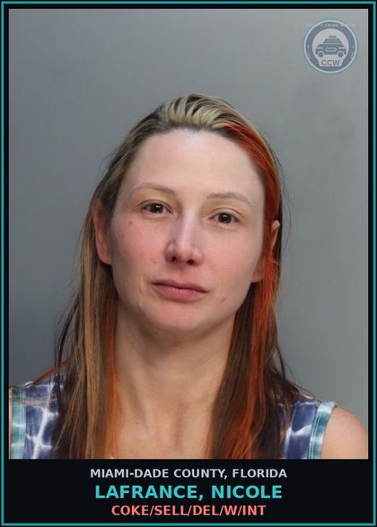 CCW arrest card for LAFRANCE, NICOLE in Miami-Dade County: COKE/SELL/DEL/W/INT