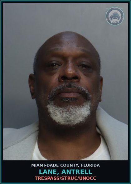 CCW arrest card for LANE, ANTRELL in Miami-Dade County: TRESPASS/STRUC/UNOCC