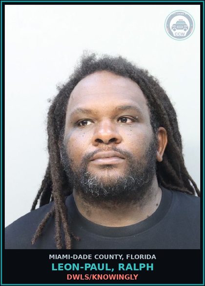 CCW arrest card for LEON-PAUL, RALPH in Miami-Dade County: DWLS/KNOWINGLY
