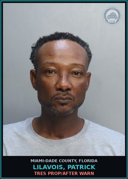 CCW arrest card for LILAVOIS, PATRICK in Miami-Dade County: TRES PROP/AFTER WARN