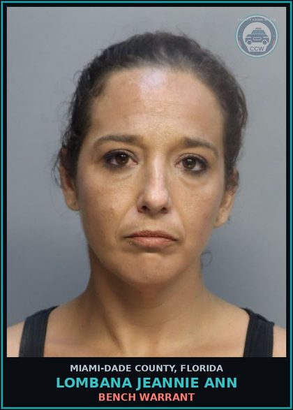 CCW arrest card for LOMBANA JEANNIE  ANN in Miami-Dade County: BENCH WARRANT