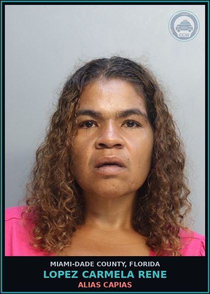 CCW arrest card for LOPEZ CARMELA  RENE in Miami-Dade County: ALIAS CAPIAS