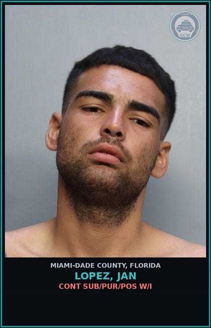 CCW arrest card for LOPEZ, JAN in Miami-Dade County: CONT SUB/PUR/POS W/I