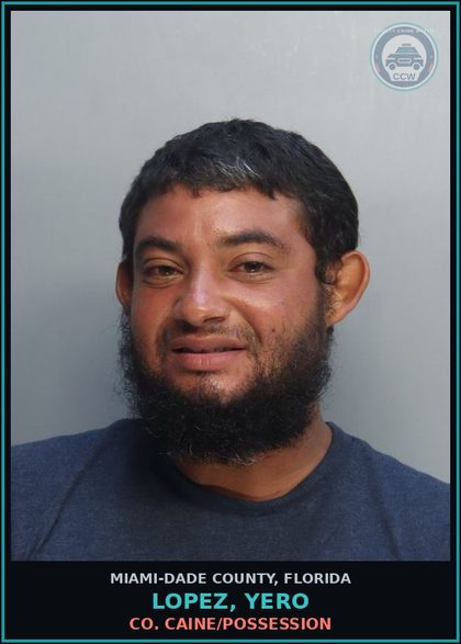 CCW arrest card for LOPEZ, YERO in Miami-Dade County: COCAINE/POSSESSION