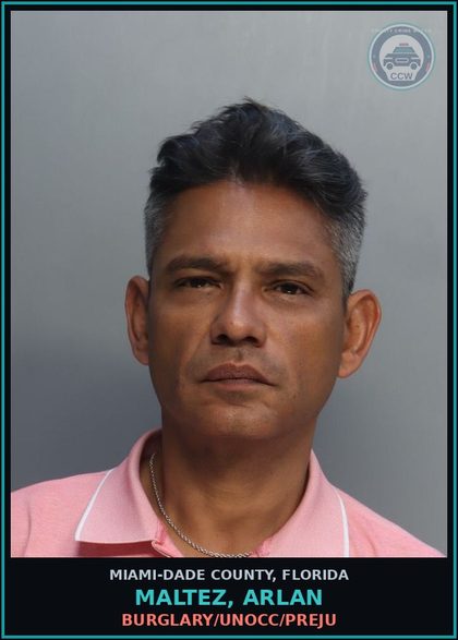 CCW arrest card for MALTEZ, ARLAN in Miami-Dade County: BURGLARY/UNOCC/PREJU