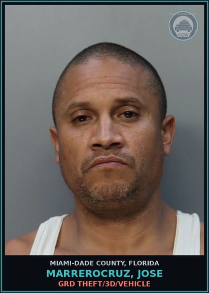 CCW arrest card for MARREROCRUZ, JOSE in Miami-Dade County: GRD THEFT/3D/VEHICLE