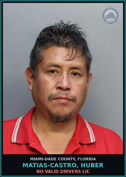 CCW arrest card for MATIAS-CASTRO, HUBER in Miami-Dade County: NO VALID DRIVERS LIC