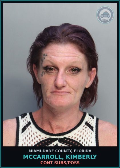 CCW arrest card for MCCARROLL, KIMBERLY in Miami-Dade County: CONT SUBS/POSS