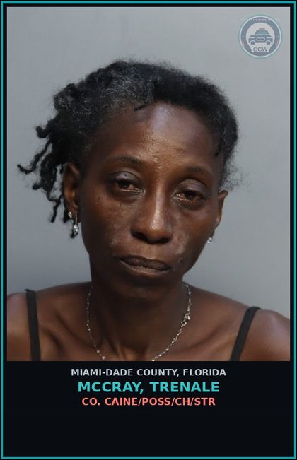 CCW arrest card for MCCRAY, TRENALE in Miami-Dade County: COCAINE/POSS/CH/STR
