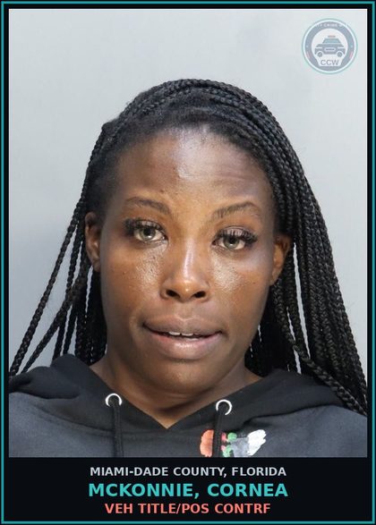 CCW arrest card for MCKONNIE, CORNEA in Miami-Dade County: VEH TITLE/POS CONTRF