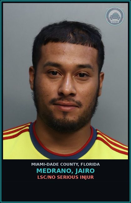CCW arrest card for MEDRANO, JAIRO in Miami-Dade County: LSC/NO SERIOUS INJUR