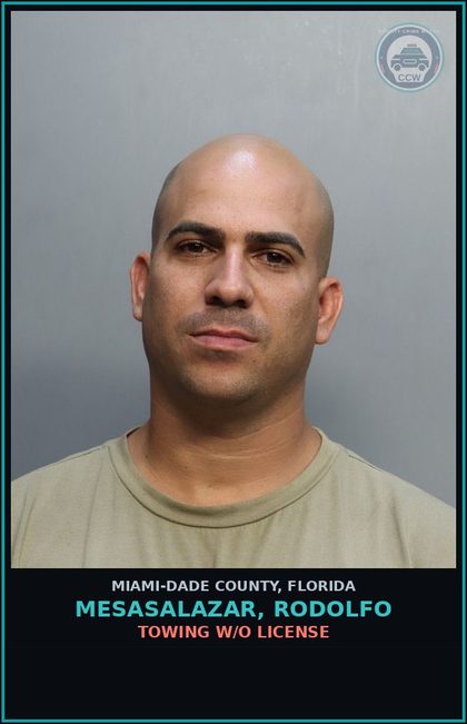 CCW arrest card for MESASALAZAR, RODOLFO in Miami-Dade County: TOWING W/O LICENSE