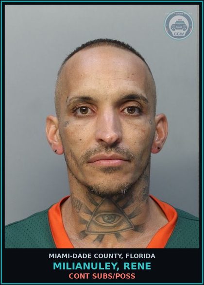 CCW arrest card for MILIANULEY, RENE in Miami-Dade County: CONT SUBS/POSS