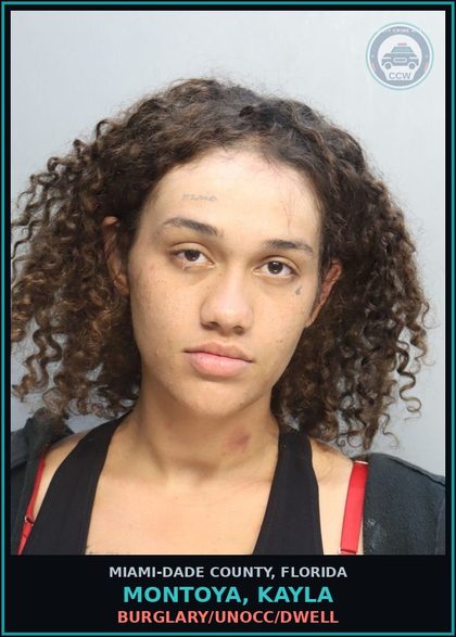 CCW arrest card for MONTOYA, KAYLA in Miami-Dade County: BURGLARY/UNOCC/DWELL