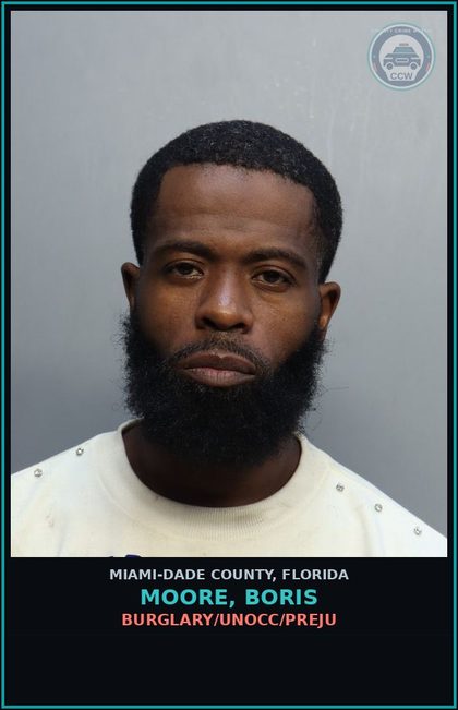 CCW arrest card for MOORE, BORIS in Miami-Dade County: BURGLARY/UNOCC/PREJU
