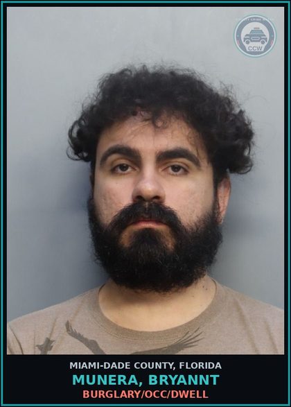 CCW arrest card for MUNERA, BRYANNT in Miami-Dade County: BURGLARY/OCC/DWELL