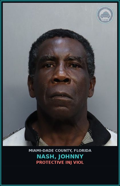 CCW arrest card for NASH, JOHNNY in Miami-Dade County: PROTECTIVE INJ VIOL