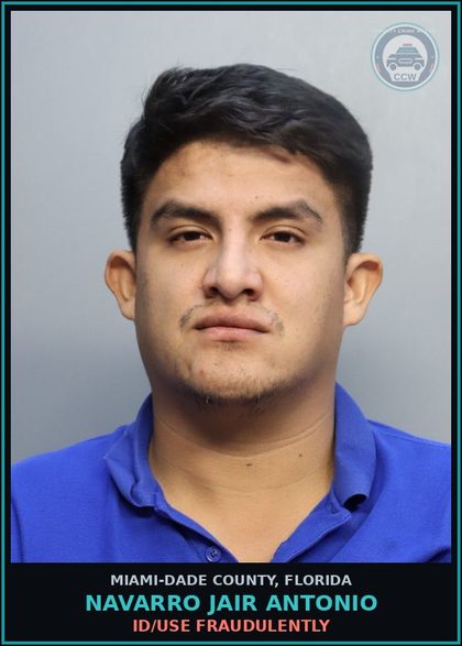 CCW arrest card for NAVARRO JAIR  ANTONIO in Miami-Dade County: ID/USE FRAUDULENTLY
