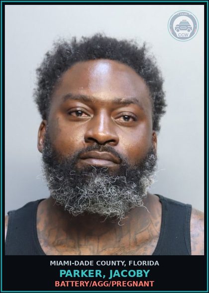 CCW arrest card for PARKER, JACOBY in Miami-Dade County: BATTERY/AGG/PREGNANT