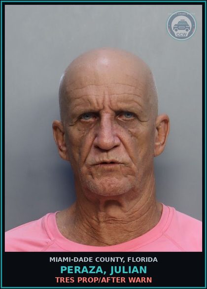 CCW arrest card for PERAZA, JULIAN in Miami-Dade County: TRES PROP/AFTER WARN