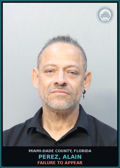 CCW arrest card for PEREZ, ALAIN in Miami-Dade County: FAILURE TO APPEAR