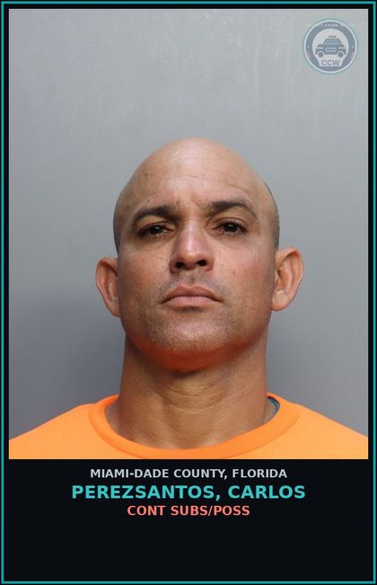 CCW arrest card for PEREZSANTOS, CARLOS in Miami-Dade County: CONT SUBS/POSS