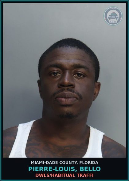 CCW arrest card for PIERRE-LOUIS, BELLO in Miami-Dade County: DWLS/HABITUAL TRAFFI