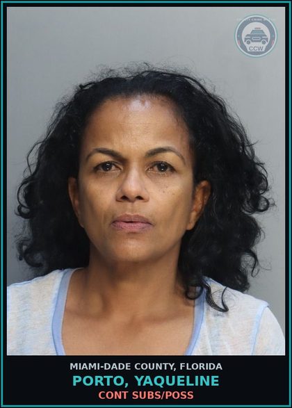 CCW arrest card for PORTO, YAQUELINE in Miami-Dade County: CONT SUBS/POSS