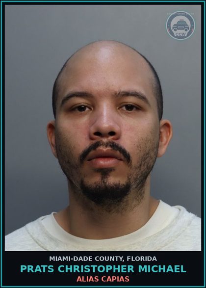 CCW arrest card for PRATS CHRISTOPHER   MICHAEL in Miami-Dade County: ALIAS CAPIAS