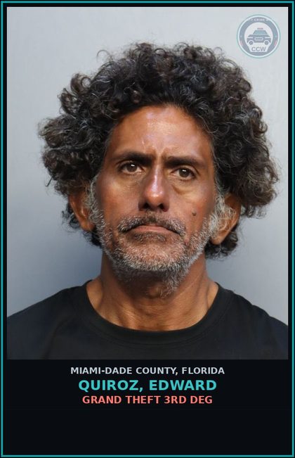CCW arrest card for QUIROZ, EDWARD in Miami-Dade County: GRAND THEFT 3RD DEG