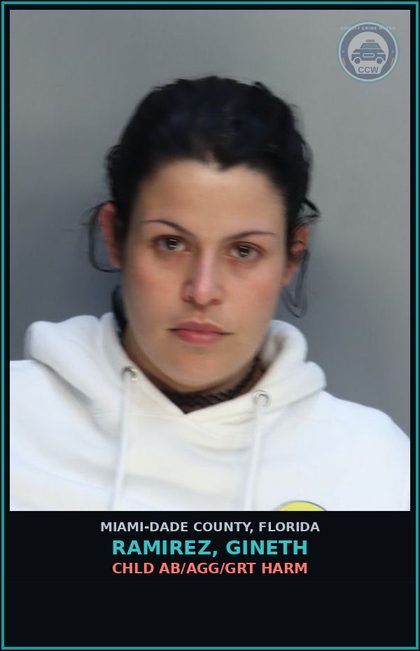 CCW arrest card for RAMIREZ, GINETH in Miami-Dade County: CHLD AB/AGG/GRT HARM