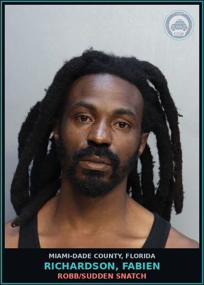 CCW arrest card for RICHARDSON, FABIEN in Miami-Dade County: ROBB/SUDDEN SNATCH