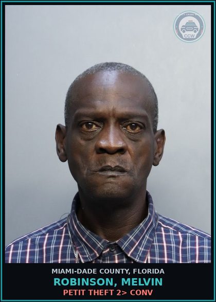 CCW arrest card for ROBINSON, MELVIN in Miami-Dade County: PETIT THEFT 2> CONV