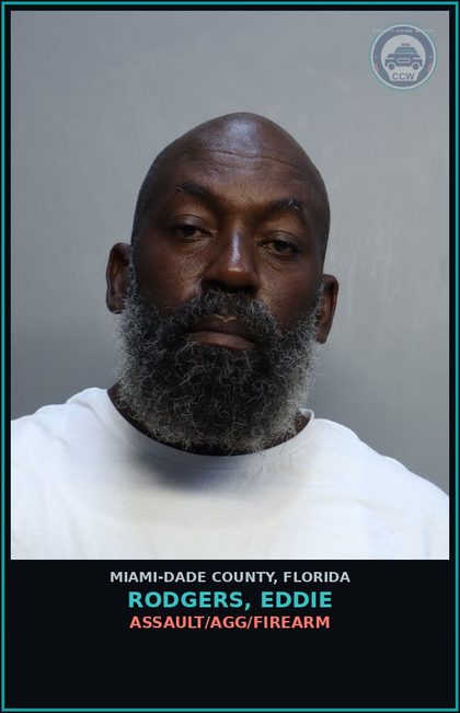 CCW arrest card for RODGERS, EDDIE in Miami-Dade County: ASSAULT/AGG/FIREARM