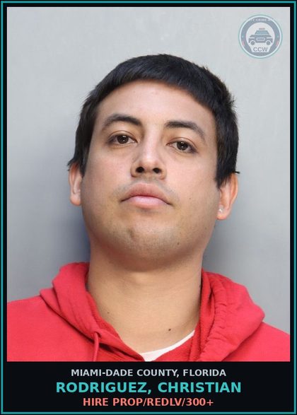 CCW arrest card for RODRIGUEZ, CHRISTIAN in Miami-Dade County: HIRE PROP/REDLV/300+