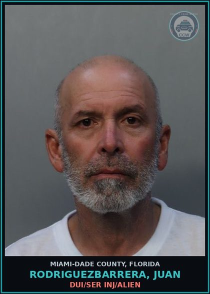 CCW arrest card for RODRIGUEZBARRERA, JUAN in Miami-Dade County: DUI/SER INJ/ALIEN