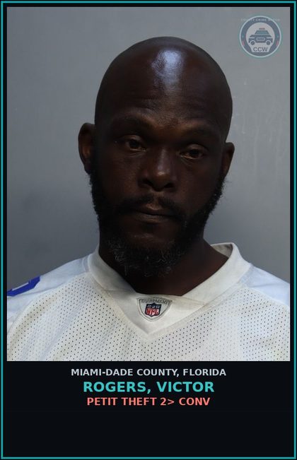 CCW arrest card for ROGERS, VICTOR in Miami-Dade County: PETIT THEFT 2> CONV