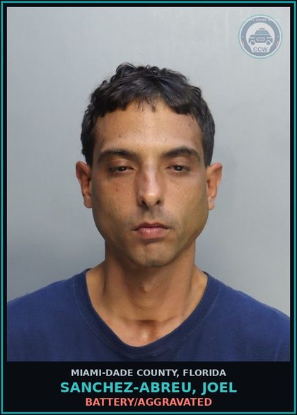 CCW arrest card for SANCHEZ-ABREU, JOEL in Miami-Dade County: BATTERY/AGGRAVATED