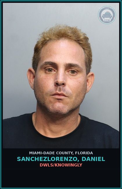 CCW arrest card for SANCHEZLORENZO, DANIEL in Miami-Dade County: DWLS/KNOWINGLY