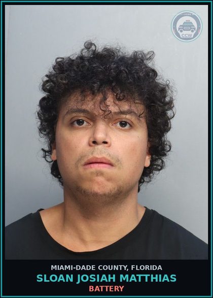 CCW arrest card for SLOAN JOSIAH  MATTHIAS in Miami-Dade County: BATTERY