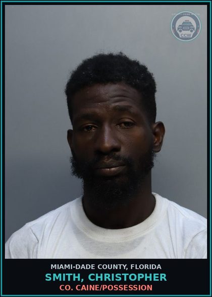 CCW arrest card for SMITH, CHRISTOPHER in Miami-Dade County: COCAINE/POSSESSION