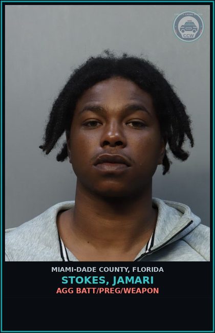 CCW arrest card for STOKES, JAMARI in Miami-Dade County: AGG BATT/PREG/WEAPON