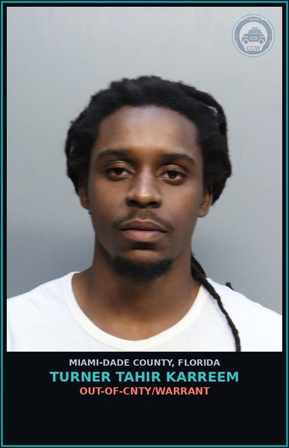 CCW arrest card for TURNER TAHIR  KARREEM in Miami-Dade County: OUT-OF-CNTY/WARRANT